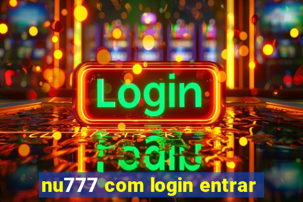 nu777 com login entrar